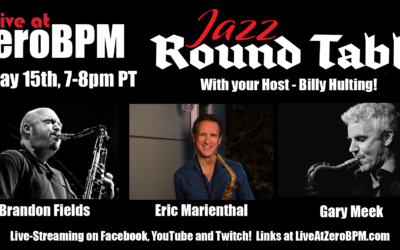 Jazz Round Table #8 – Sax Night featuring Brandon Fields, Eric Marienthal, and Gary Meek