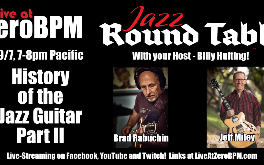 Jazz Round Table #12 – History of the Jazz Guitar part II
